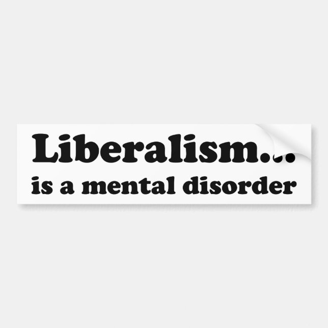 Liberalism… är en mental oordning bildekal (Framsidan)