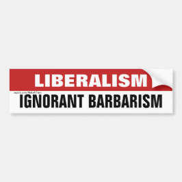 Liberalism är en okänd barbarbarbarism bildekal