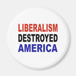 LIBERALISM FÖRSTÖRDA AMERIKA MAGNET