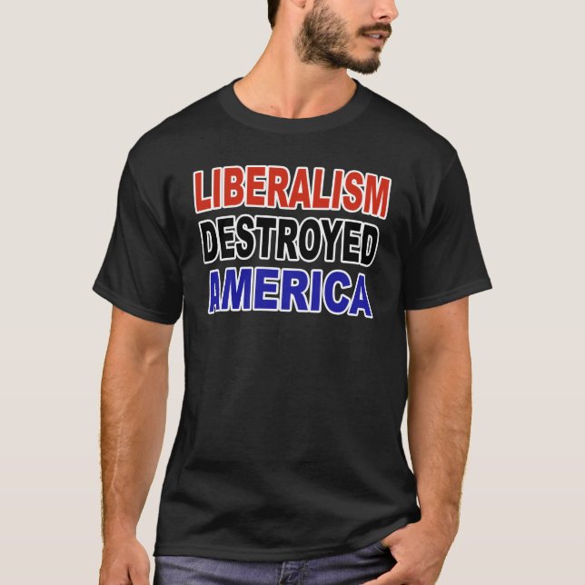 LIBERALISM FÖRSTÖRDA AMERIKA T-SHIRT (Framsida)