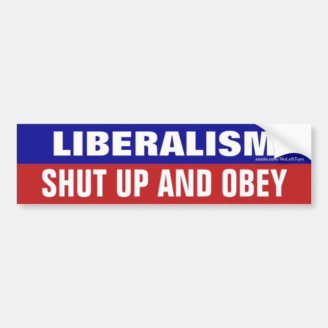Liberalism Håll Käften Och Lyda Bildäcksticker Bildekal (Framsidan)
