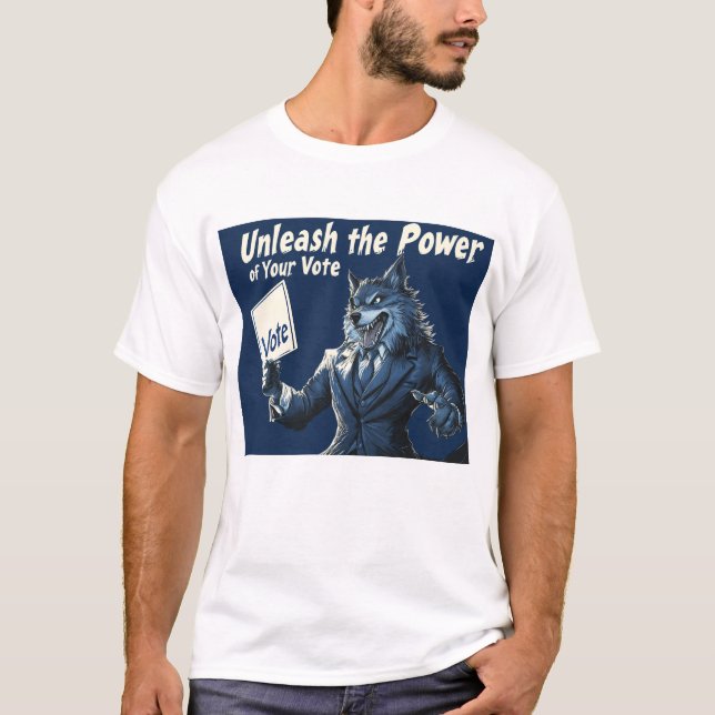 Libérez le pouvoir de votre vote t shirt (Framsida)