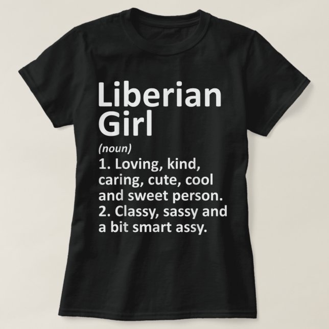 LIBERIAN GIRL LIBERIA Gift Funny Land Home Root T Shirt (Design framsida)