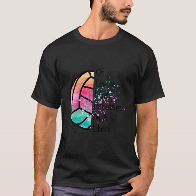 Libero Defensiv Volleybollspelare Citat T Shirt (Framsida)