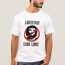 Libertad! Kuba Libre! Sötskjorta T Shirt