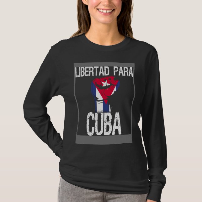 Libertad Para Cuba SOS Cuban Pro Freedom Movement T Shirt (Framsida)
