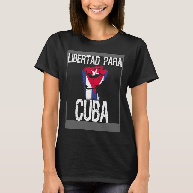Libertad Para Cuba SOS Cuban Pro Freedom Movement T Shirt (Framsida)
