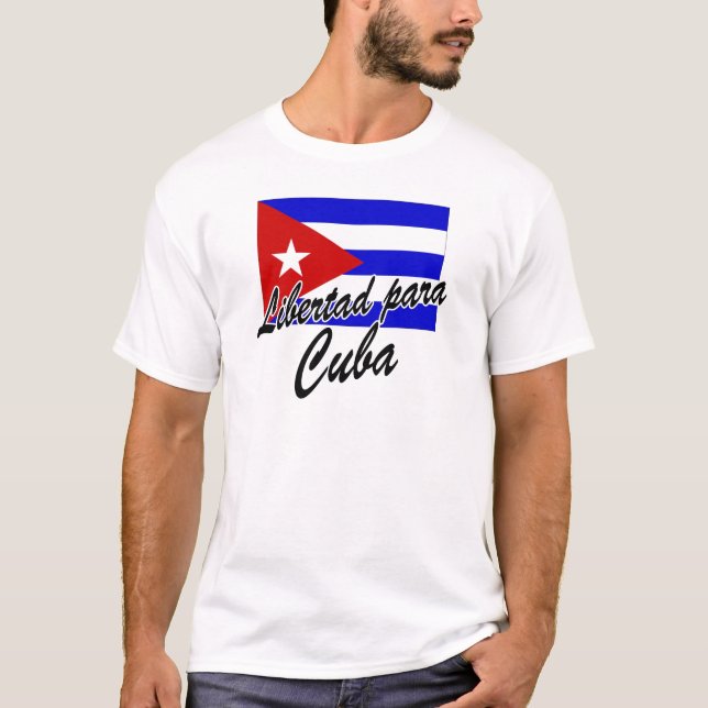 Libertad para Kuba! T-shirt (Framsida)