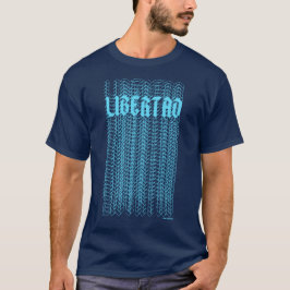 Libertad Siempre Javier Milei Remera Shirt T