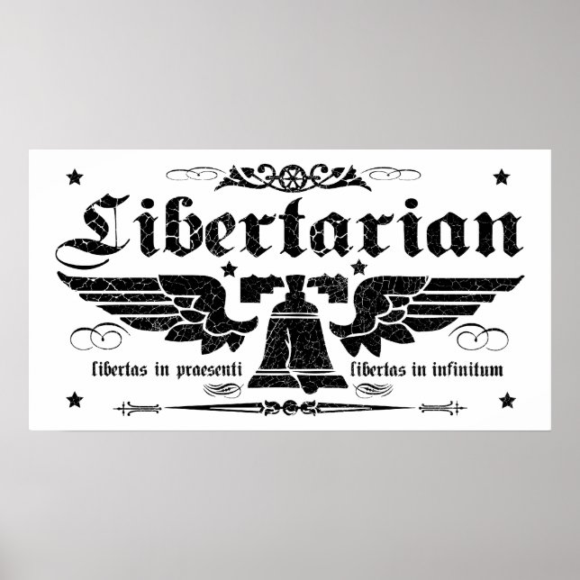 Libertarian "Liberty Now, Liberty Forever" Poster (Framsidan)