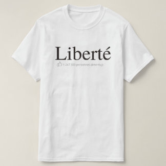 Liberté as réseaux sociaux t shirt