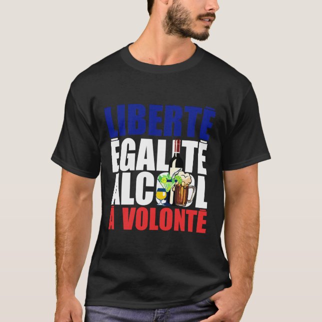 liberte egalite alcool volonte humour pastis mojit t shirt (Framsida)