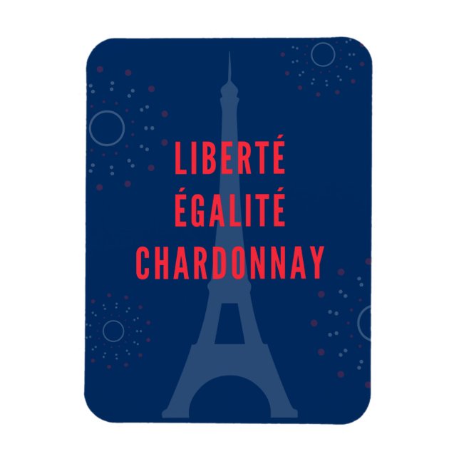 Liberté Égalité Chardonnay Funny Eiffel Torn Vin Magnet (Vertikal)