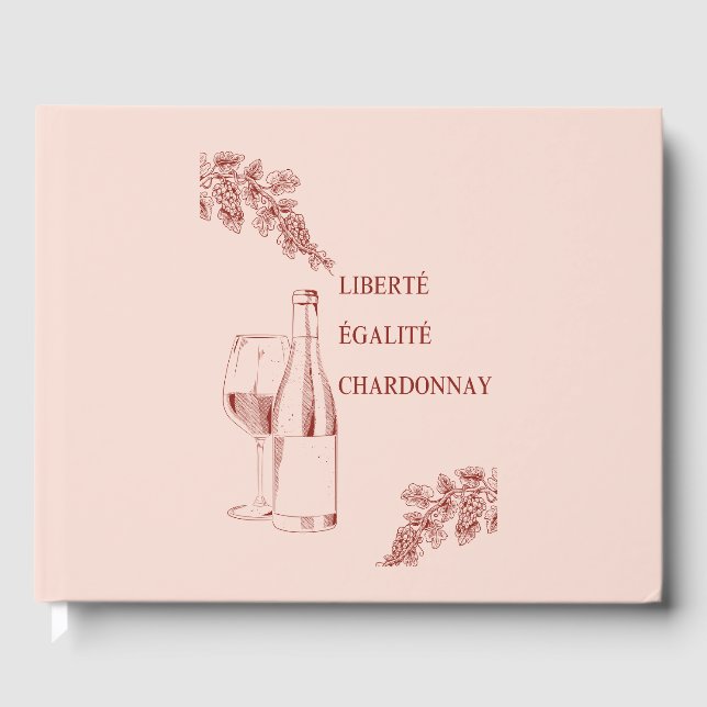 Liberté Égalité Chardonnay Funny Vin Illustration Gästböcker (Framsida)