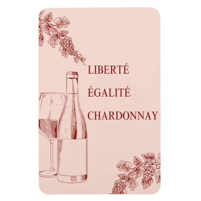 Liberté Égalité Chardonnay Funny Vin Illustration Magnet (Vertikal)