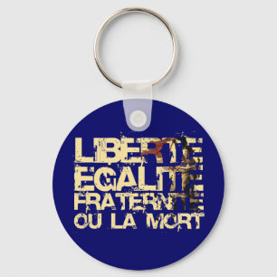 Liberte Egalite Fraternite: Fransk revolution Nyckelring