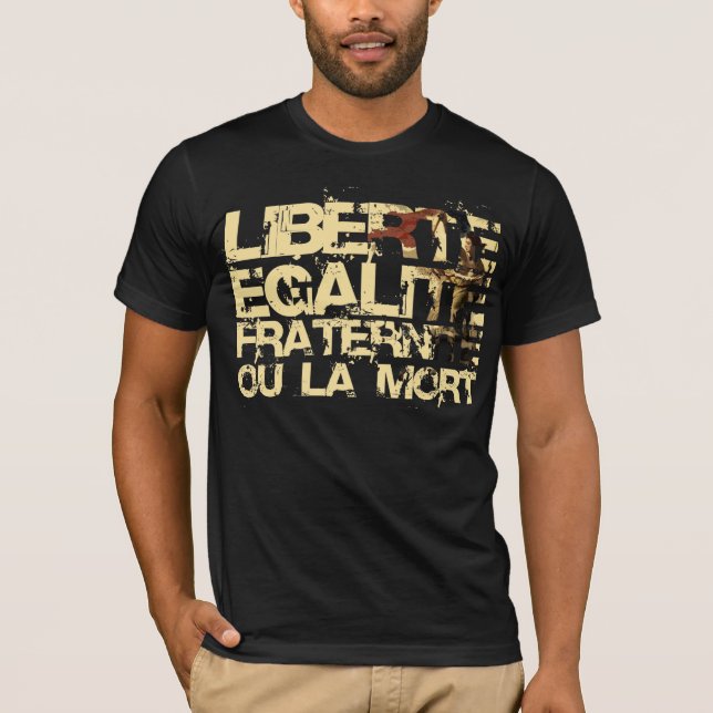 Liberte Egalite Fraternite:  Fransk revolution T-shirt (Framsida)