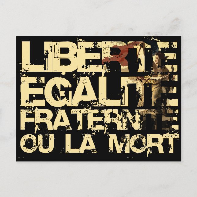 Liberte Egalite Fraternite: Fransk revolution Vykort (Framsida)