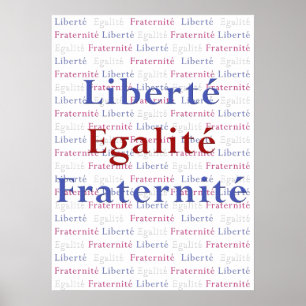 Liberte Egalite Fraternite Poster - Viva La Frankr