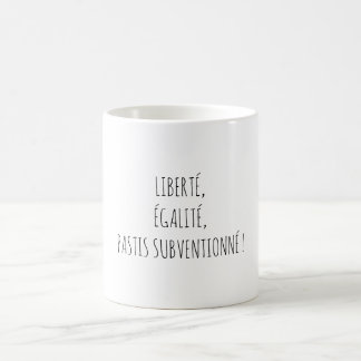 Liberté Égalité Pastis Apéro Citation Drôle Kaffemugg