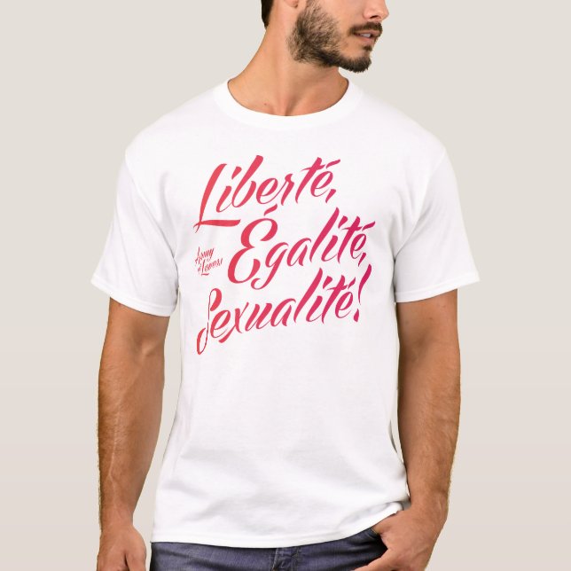 Liberté égalité, sexualité! Manar T-tröja T Shirt (Framsida)