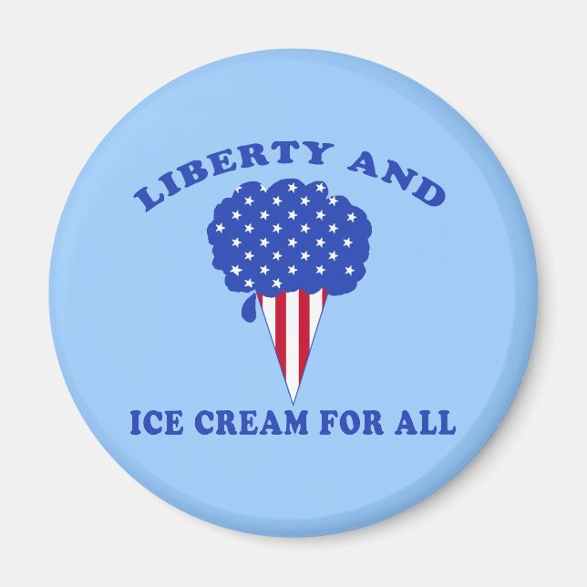 Liberty and Ice Cream for All Products Magnet (Framsidan)