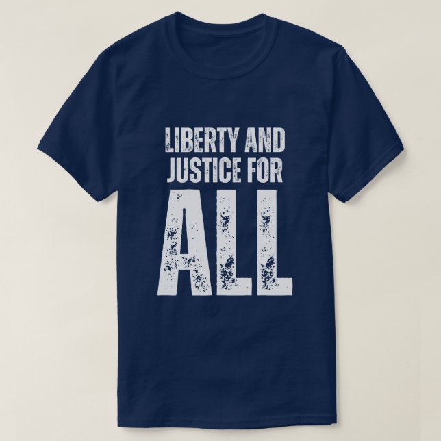 Liberty and Justice For All Protest T Shirt (Design framsida)