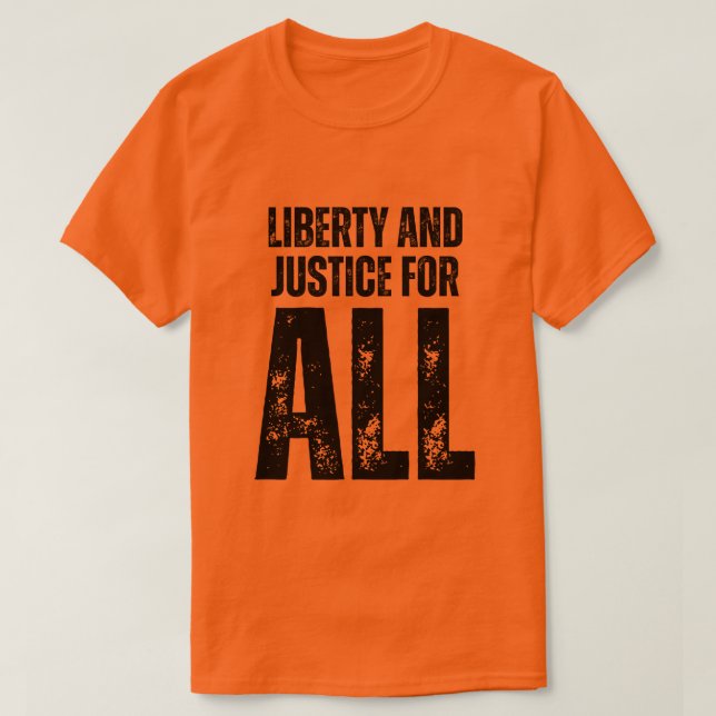 Liberty and Justice For All Protest T Shirt (Design framsida)