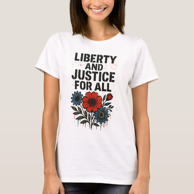 Liberty and Justice for All – T-Shirt (Framsida)