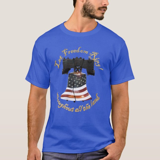 Liberty Bell w/American Flagga - Let Freedom Ring T Shirt (Framsida)