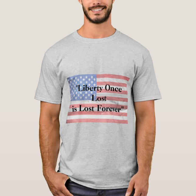Liberty Gång Borttappad är Borttappad för T-Shirt (Framsida)