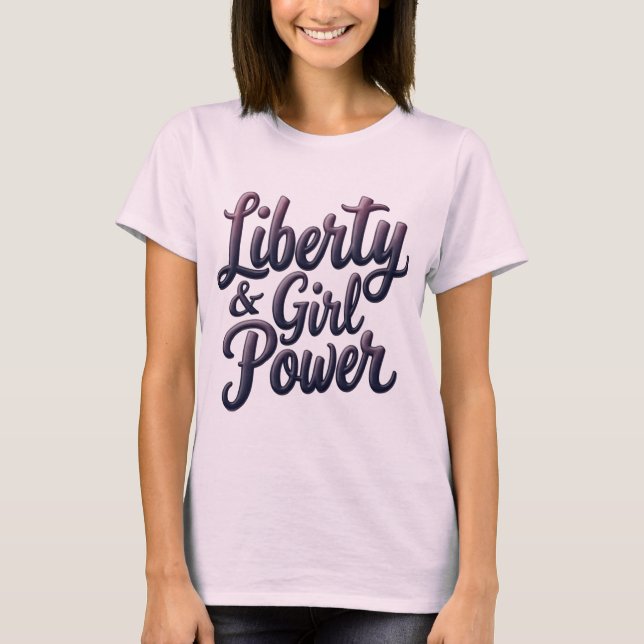 Liberty & Girl Power Påstående Tee (Framsida)