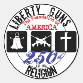 Liberty Guns Religion Round 250-årsjubileum dekal Runt Klistermärke