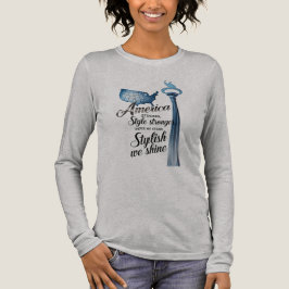 Liberty in Lagrar - America Strong, Stil Stronger T Shirt