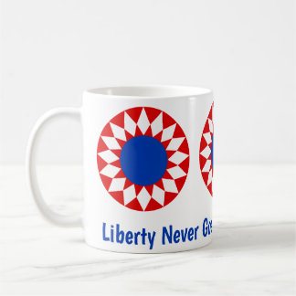 Liberty Never Goes Out of Style Mugg!!! Kaffemugg