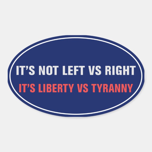 Liberty vs Tyranny Sticker Ovalt Klistermärke (Framsida)