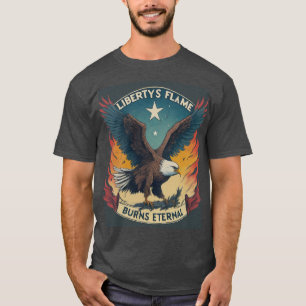 Liberty's Flame Burns Einternal T Shirt