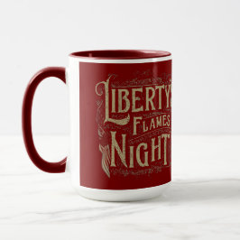 Liberty's Flame Night Mugg