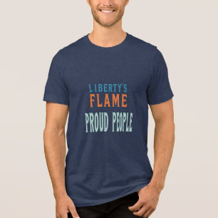 Liberty's Flame - Proud People T Shirt