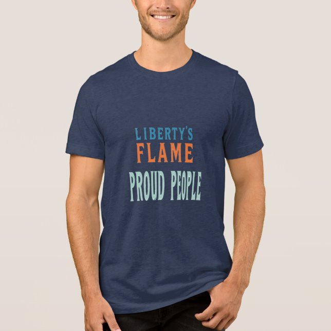 Liberty's Flame - Proud People T Shirt (Framsida)