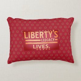 Liberty's Legacy Lives. Prydnadskudde