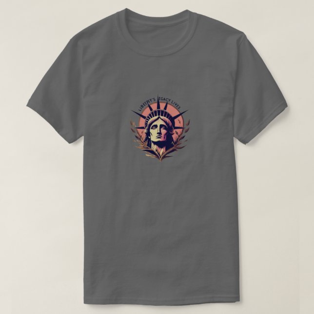 Liberty's Legacy Lives T Shirt (Design framsida)