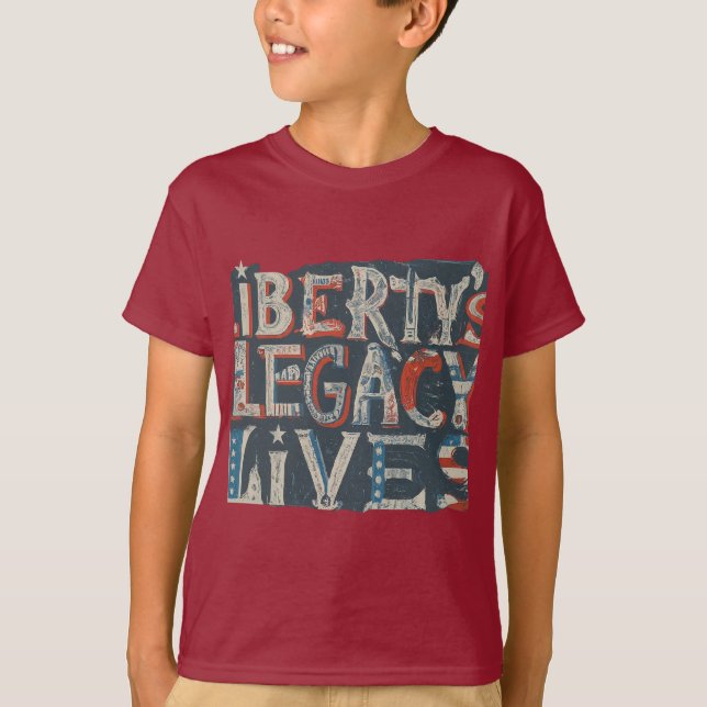 Liberty's Legacy Lives T Shirt (Framsida)