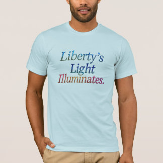 Liberty's Light Illuminates" - Patriotic T-Shirt D