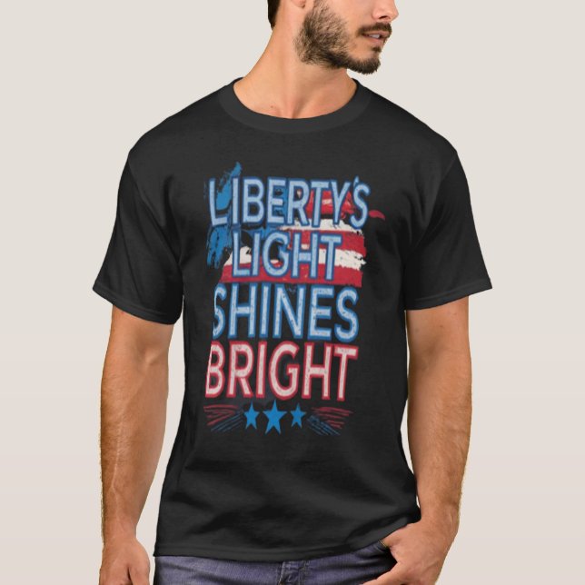 Liberty's Light Shines Bright T Shirt (Framsida)