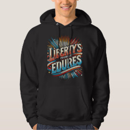 Liberty's Promise Endures Hoodie