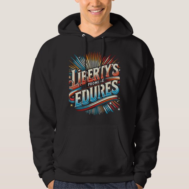Liberty's Promise Endures Hoodie (Framsida)