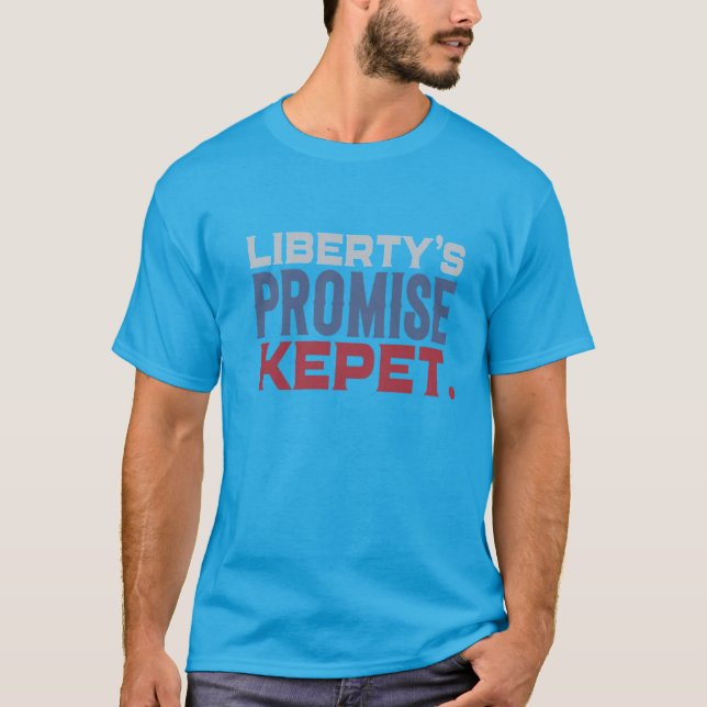 Liberty's Promise Kept. design manar-Shirt T Shirt (Framsida)