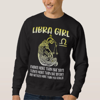 Libra Girl Know more say Tänka more Tala Notice Y Lång Ärmad Tröja