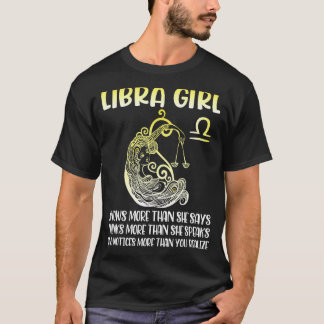 Libra Girl Know more say Tänka more Tala Notice Y T Shirt